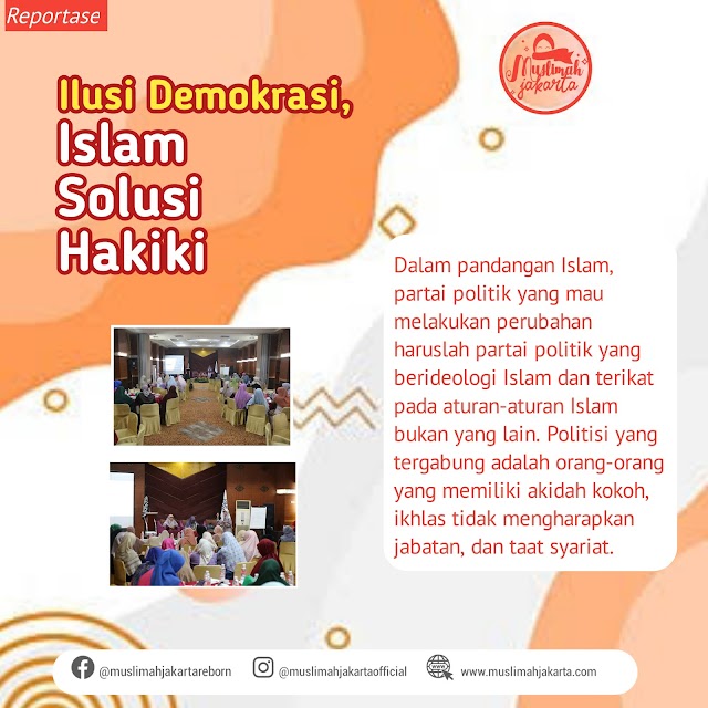 Ilusi Demokrasi, Islam Solusi Hakiki