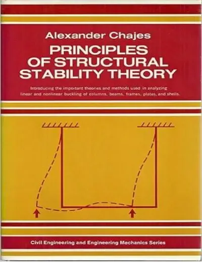 Download Principles Of Structural Stability Theory By Alexander Chajes Civil Engineering And Engineering Mechanics Series Easily In PDF Format For Free.
