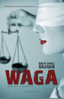 "Waga" – Bartłomiej Basiura