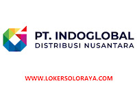Loker Perusahaan Distributor Solo di PT Indoglobal Distribusi Nusantara