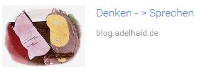 http://www.blog.adelhaid.de/2016/10/denken-sprechen_10.html