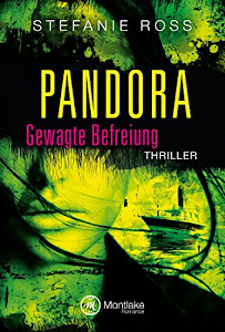 Pandora - Gewagte Befreiung