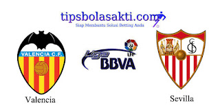 Tips Prediksi Bola Spain La Liga Valencia VS Sevilla 16 April 2017