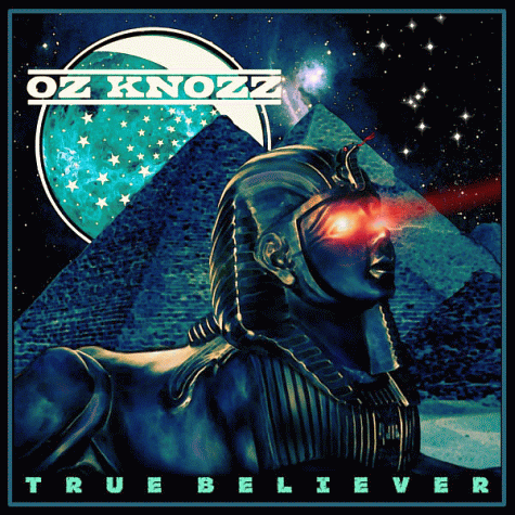 OZ KNOZZ - True Believer (2012)
