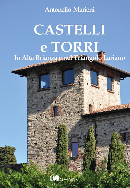 La copertina del saggio Castelli e torri: in alta Brianza e nel triangolo lariano, il saggio di Antonello Marieni