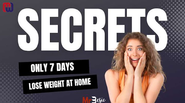 Simple Way :To Lose Weight in 7 Days At Home 2023