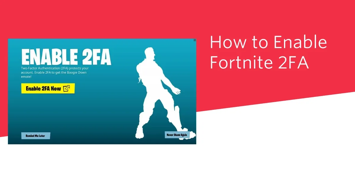 How to Enable 2FA on Fortnite A Step-by-Step Guide