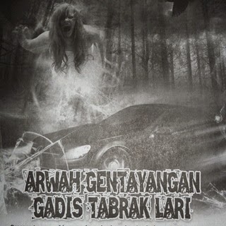 Arwah Gentayangan Gadis Tabrak Lari