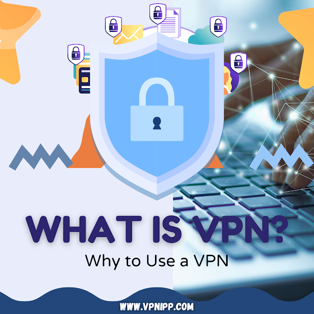 WHAT IS VPN?