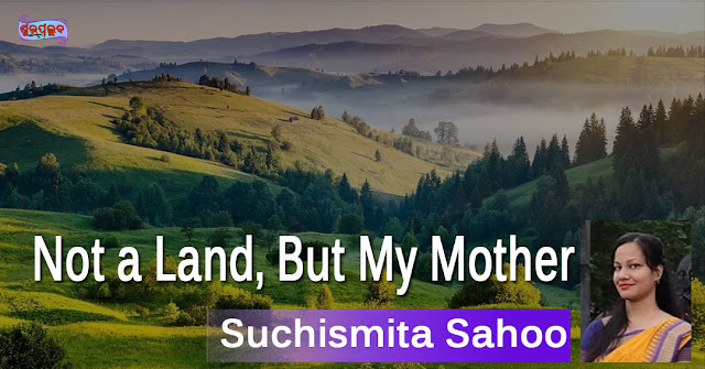 Not a Land, But My Mother