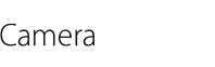 Camera