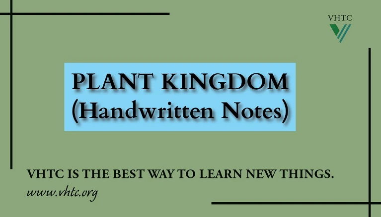 The Plant Kingdom - Biology Short Notes 📚