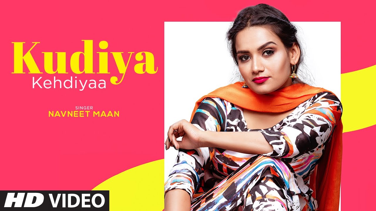 Kudiya Kehdiyaa Lyrics Navneet Mann