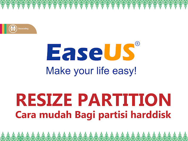 Cara Mudah Membagi Partisi Harddisk Dengan EaseUs Partition Master