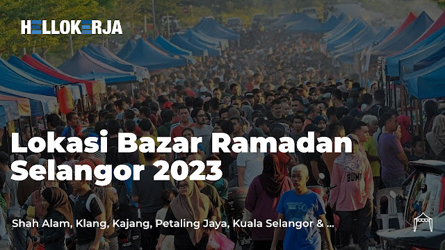 Senarai lokasi Bazar Ramadan di Selangor tahun 2023