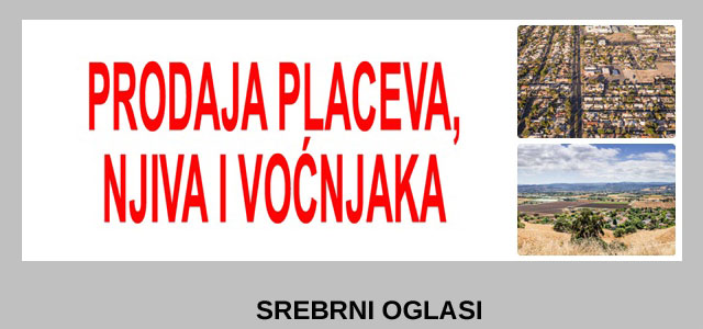 1f - PRODAJA PLACEVA, NJIVA I VOĆNJAKA SREBRNI OGLASI