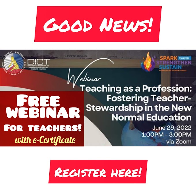 Free Webinar on Teaching as a Profession: Fostering Teacher-Steeardship in the New Normal Education | June 29 | Register Here!