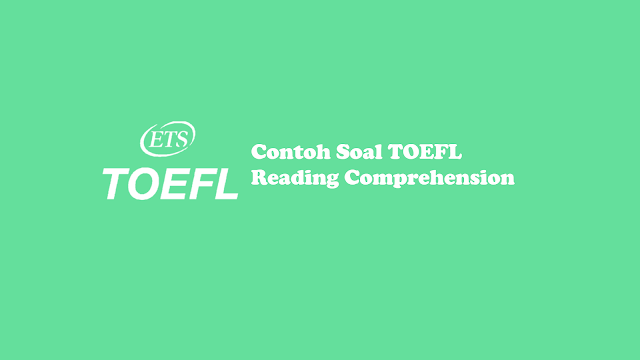 Soal TOEFL Reading Comprehension