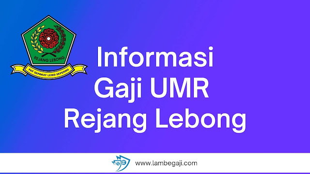 Informasi Gaji UMR Rejang Lebong