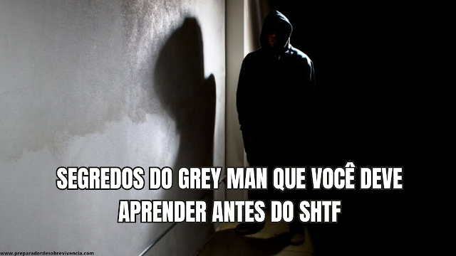 Segredos do grey man