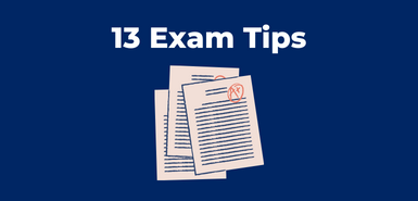 illustration of three pieces of paper with writing on them below the words 13 Exam Tips in white text.