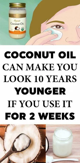 Coconut Oil Can Make You Look 10 Years Younger If You Use It For 2 Weeks This Way