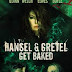 Hansel and Gretel Get Baked [2013]