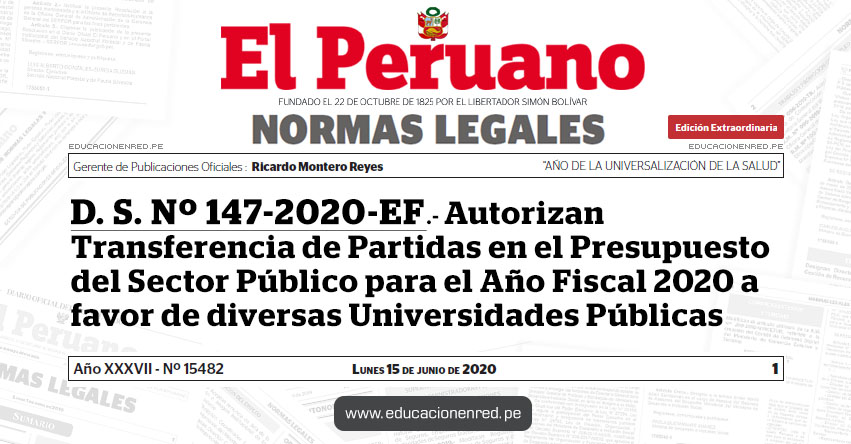D. S. Nº 147-2020-EF.- Autorizan Transferencia de Partidas en el Presupuesto del Sector Público para el Año Fiscal 2020 a favor de diversas Universidades Públicas