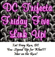 dc-trifecta-friday-five-linkup1