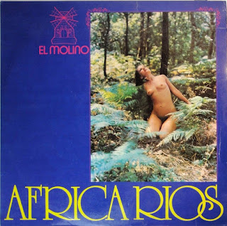 Africa Rios “Africa Rios”1978 Spain  Sexy groovy psych funk