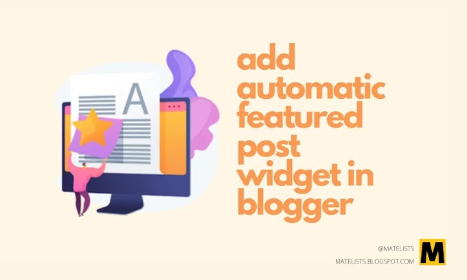 How To Add Automatic Featured Post Widget In Blogger?