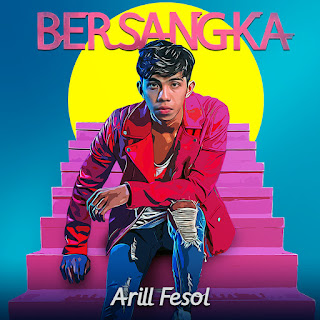 Arill Fesol - Bersangka MP3
