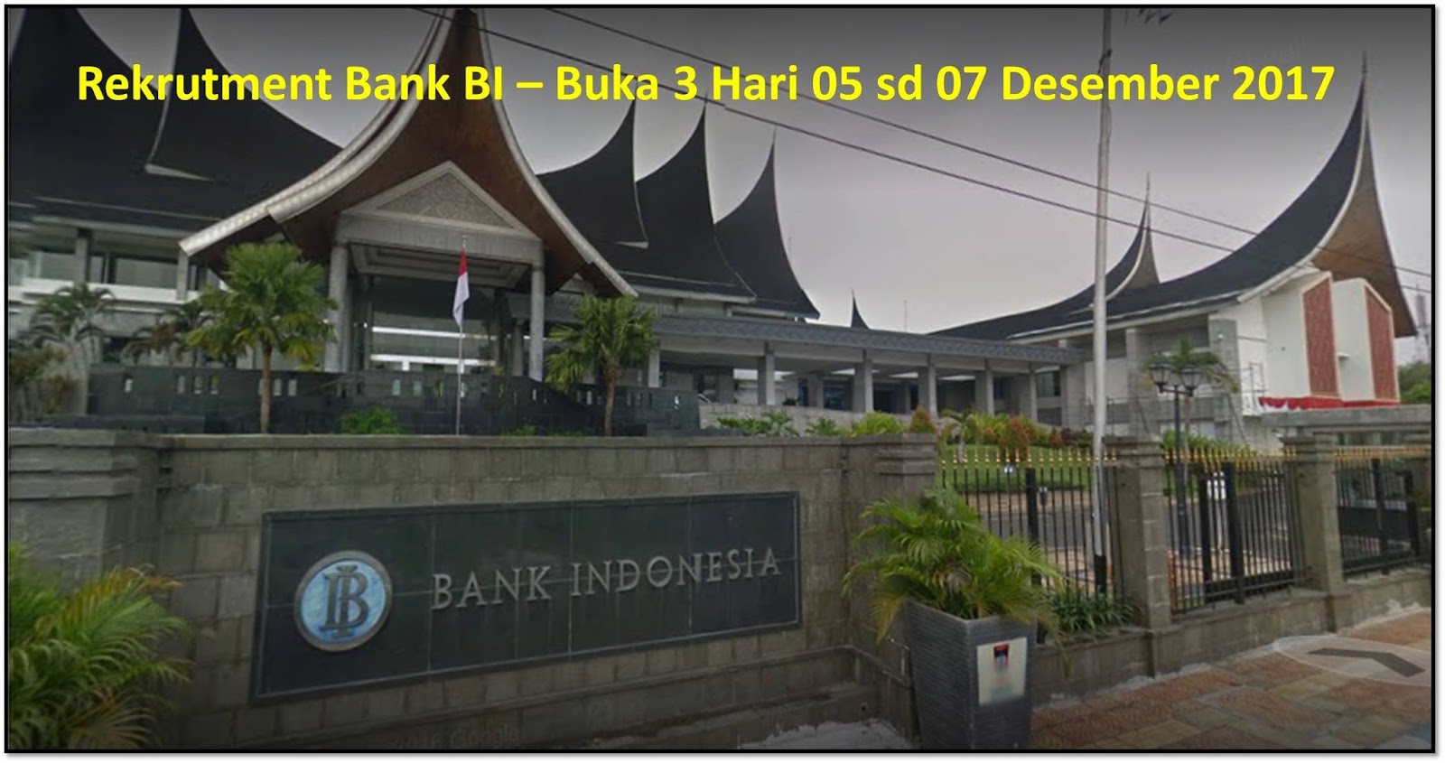 Rekrutment BI (Bank Indonesia) via email sd Kamis 07 