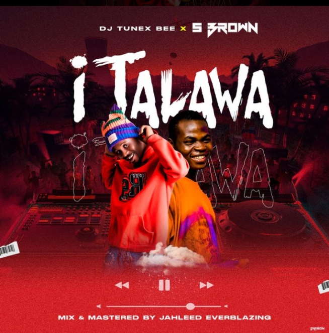 DJ Tunex Ft S Brown - Italawa