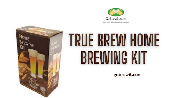 true brew home brewing kit