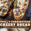 PHILLY CHEESESTEAK CHEESY BREAD