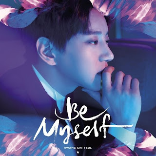 Download Lagu MP3 MV [Full Album] Hwang Chi Yeul – Be Myself