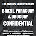 BRAZIL, PARAGUAY & URUGUAY CONFIDENTIAL