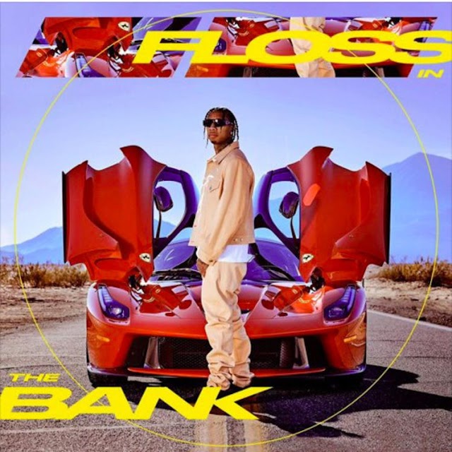 Tyga - Floss In The Bank