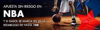 premier apuestas Bono 20x10 NBA pau gasol hasta 17-4