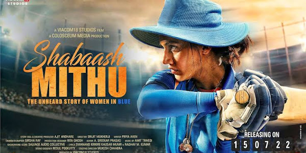 Shabaash Mithu Movie Release Date, Budget, Box Office Collection, Hit or Flop, Cast, Posters, Story