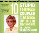 10 Stupid Things Couples Do To Mess Up Their Relationships - audio book