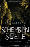 http://dasblondinchen.blogspot.de/2016/01/scherbenseele-erik-axl-sund.html