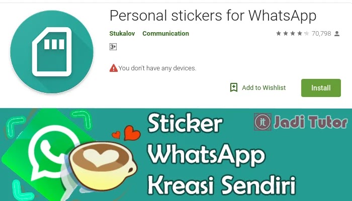 Cara Membuat Sticker WA (WhatsApp) Sendiri