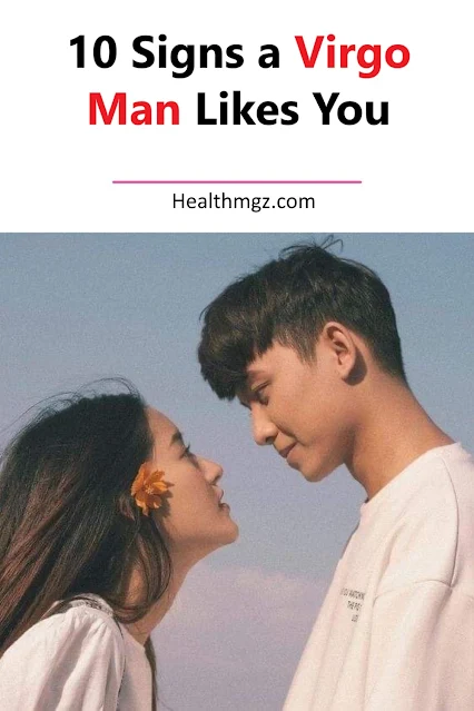 10 Signs a Virgo Man Likes You