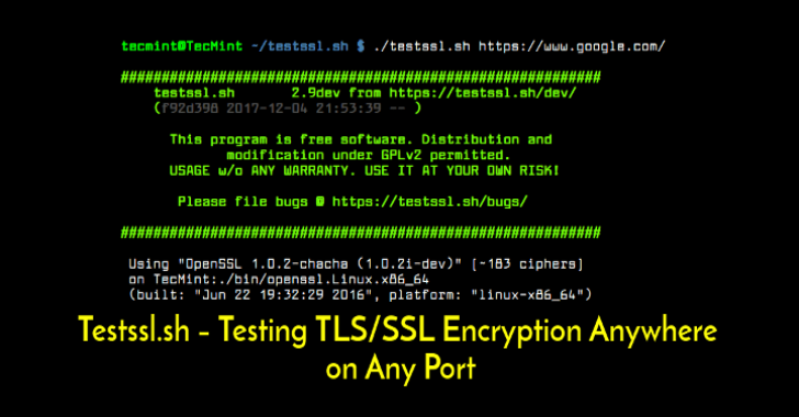 TestSSL.SH : Testing TLS/SSL Encryption Anywhere On Any Port TestSSL.SH : Testing TLS/SSL Encryption Anywhere On Any Port