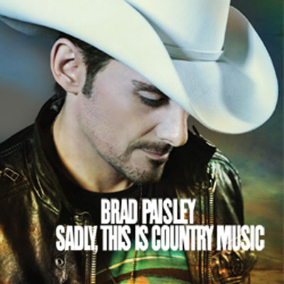 brad paisley this is country music album artwork. Brad Paisley Reveals New Cover