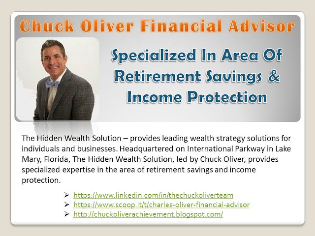 Chuck Oliver Financial Advisor  - Specialized in area of retirement savings & income protection