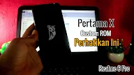 Cara Kustom ROM Pertama Kali Realme 6 PRO Dengan Sukses 100 Persen