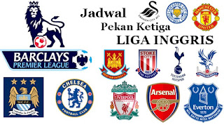 Jadwal Pekan Ketiga Liga Inggris